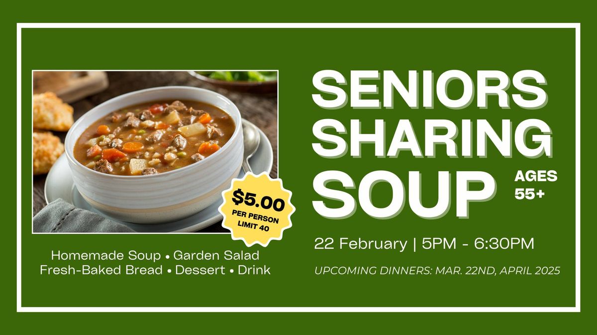 Seniors Sharing Soup - A Community Meal for Ages 55+