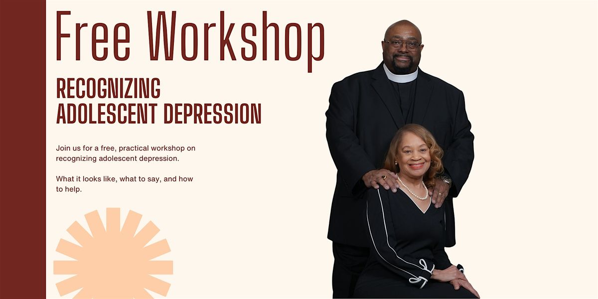 Recognizing Adolescent Depression: Free Community Workshop
