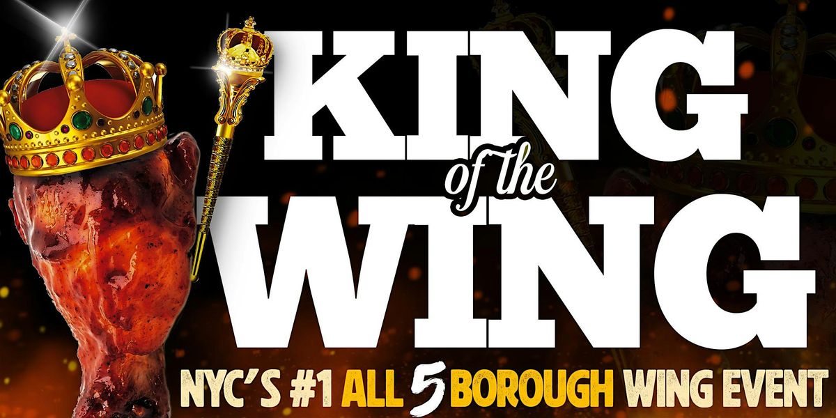KING of the WING | NYC's #1 Wing Series!