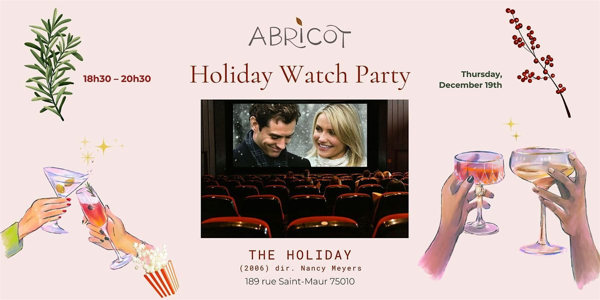 Holiday Watch Party at Abricot