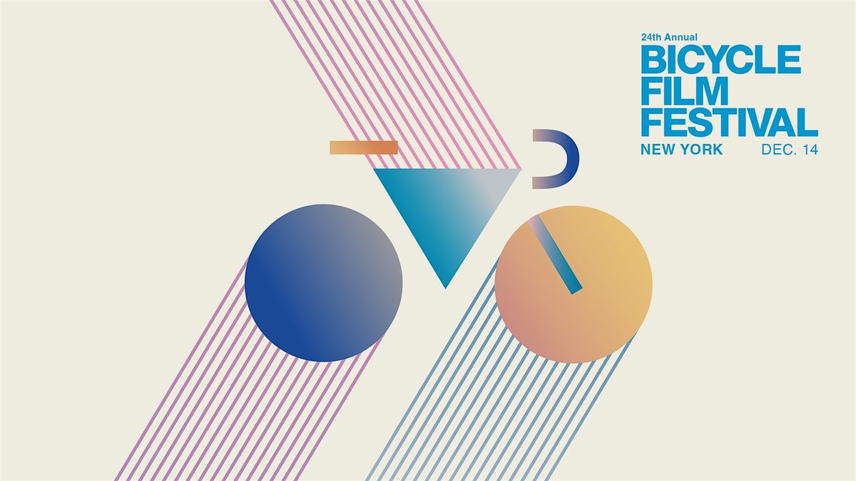 24th Annual BICYCLE FILM FESTIVAL NEW YORK | PROGRAM 3: Urban + Select