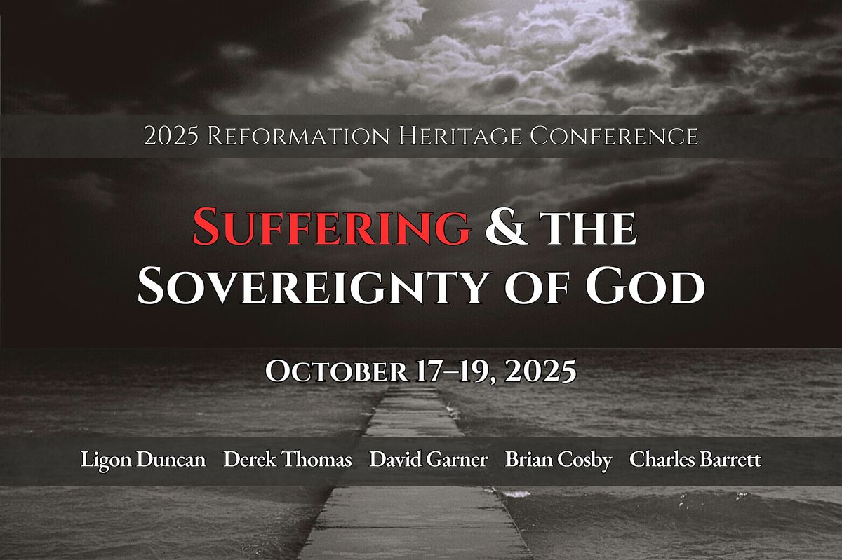 2025 Reformation Heritage Conference