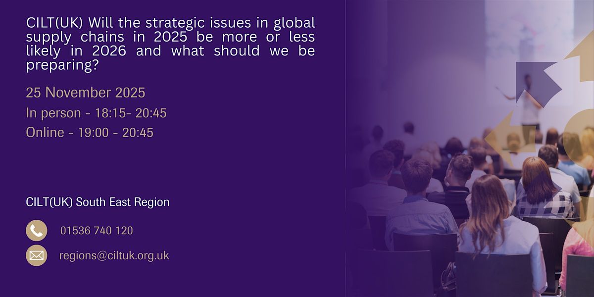 CILT(UK) Will the strategic issues in global supply chains happen in 2026