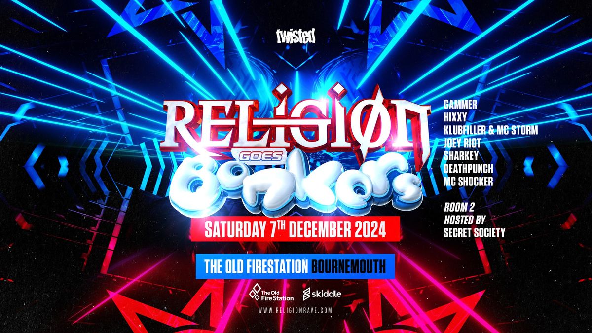 RELIGION goes BONKERS - FULL MASSIVE LINEUP 