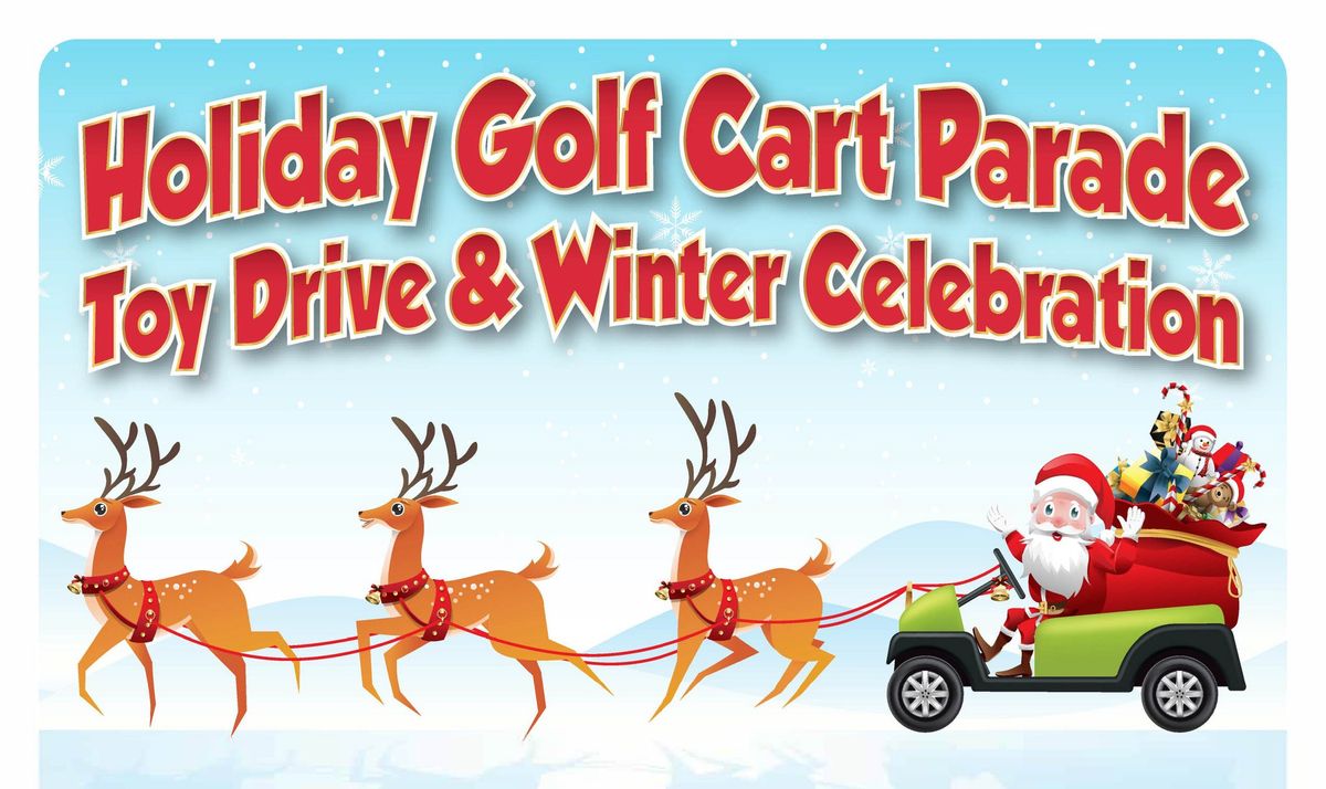 Holiday Golf Cart Parade & Toy Drive