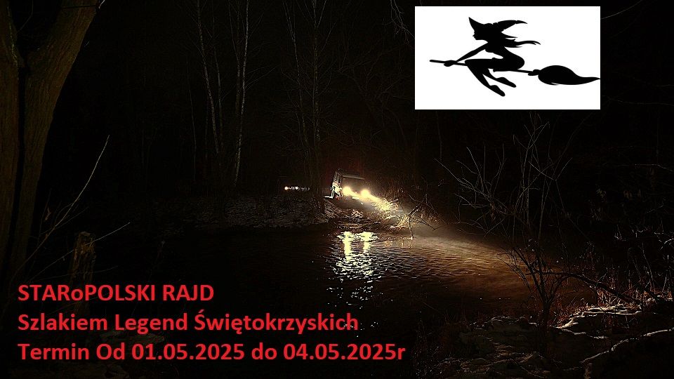 STARoPOLSKI Rajd na orientacj\u0119 terenow\u0105. Szlakiem Legend \u015awi\u0119tokrzyskich.