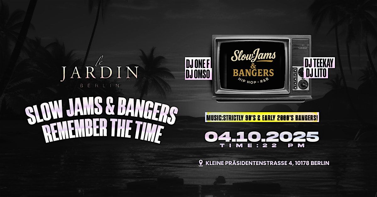 SlowJams & Bangers x Remember The Time