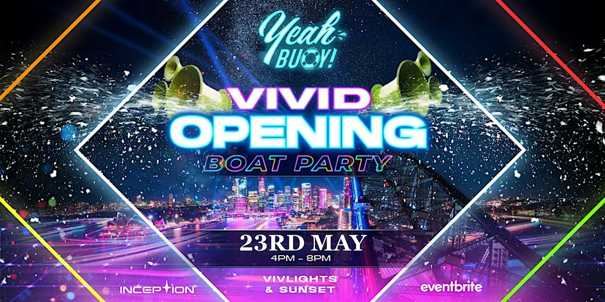 Yeah Buoy - VIVID + SUNSET Boat Party