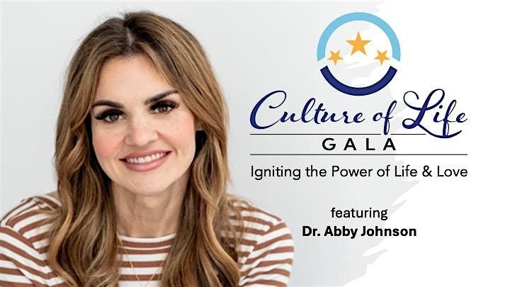 Culture of Life Gala: Igniting the Power of LIFE & Love