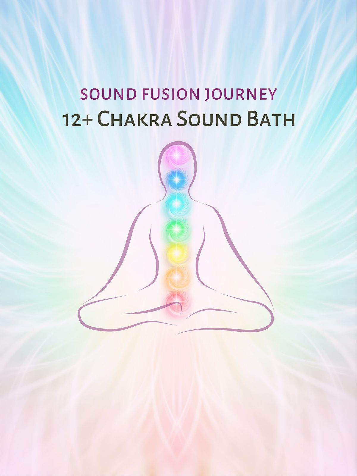 Sound Fusion Journey: 12+ Chakra Sound Bath