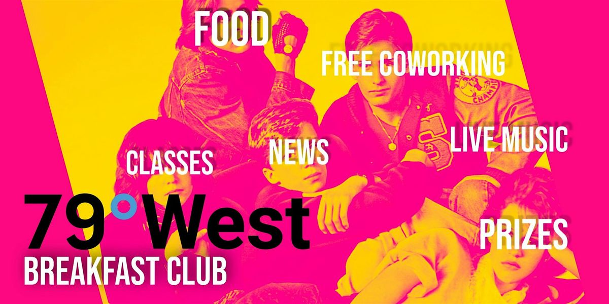 79 West February Breakfast Club