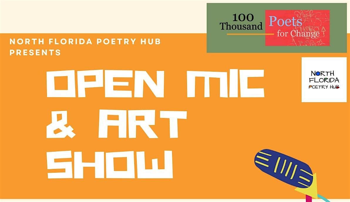 OPEN MIC & ART SHOW 100 THOUSAND POETS (AND ARTISTS) FOR CHANGE