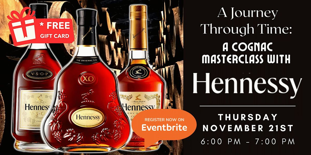 A Journey Through Time: A Cognac Masterclass with Hennessy