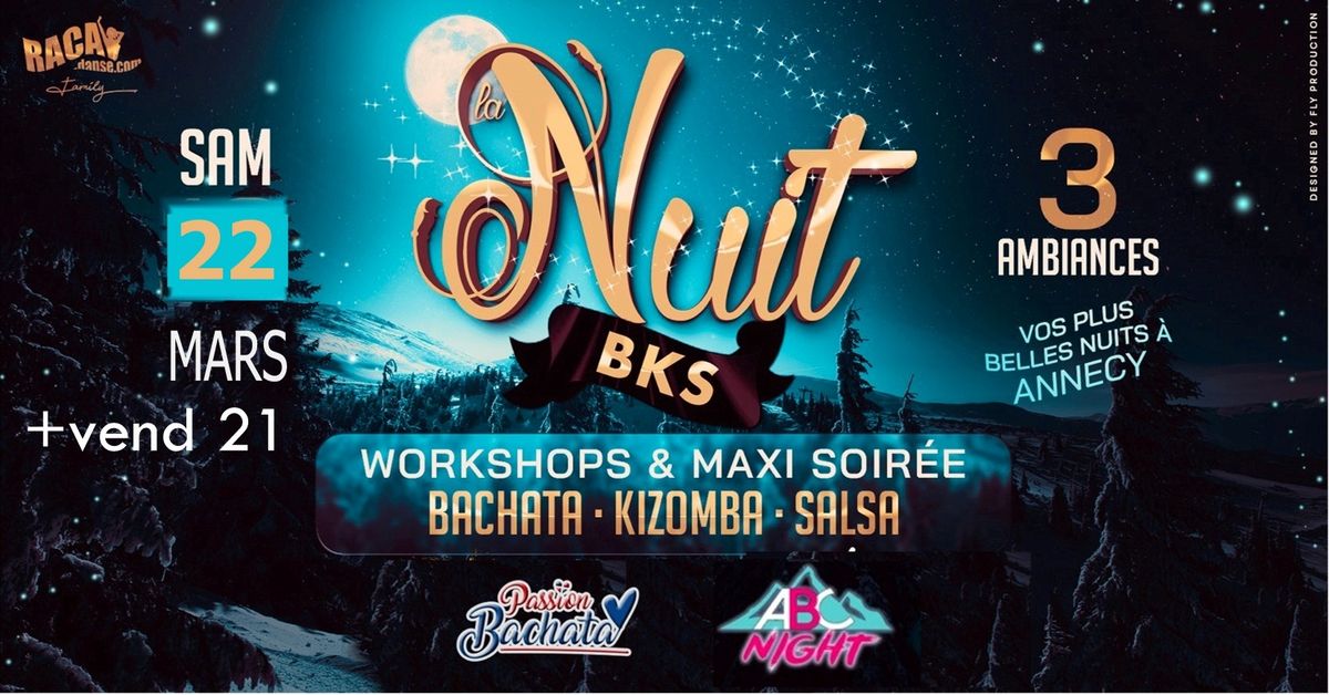 NUIT BKS 21.22 Mars Annecy "Vos plus belles nuits"