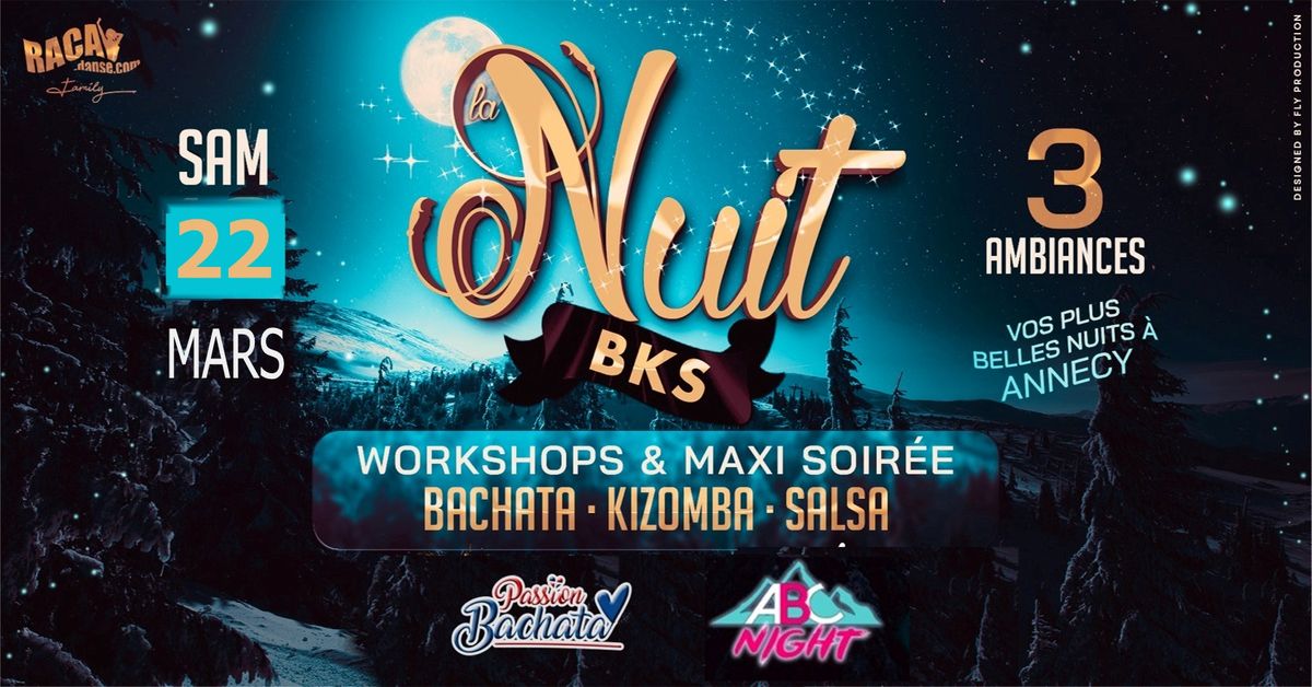 NUIT BKS 22 Mars Annecy "Vos plus belles nuits"