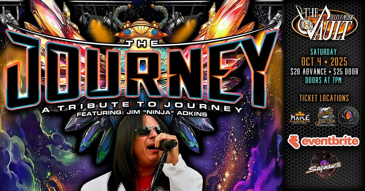 THE JOURNEY \u201cA Tribute to Journey\u201d Featuring: Jim \u201cNinja\u201d Adkins