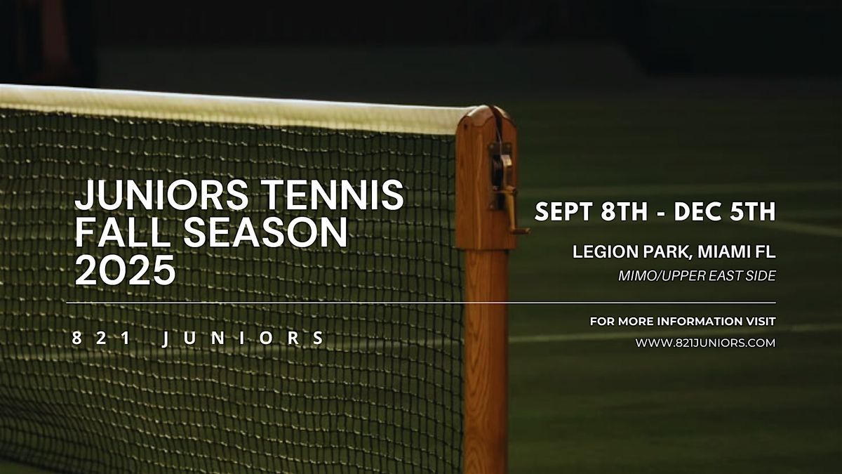 821 Juniors: Fall Tennis  Program
