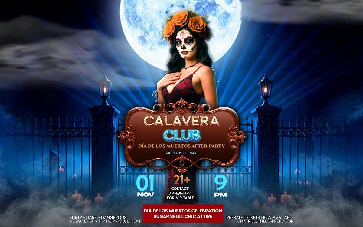 CALAVERA CLUB \u2014 D\u00eda de los Muertos After-Party