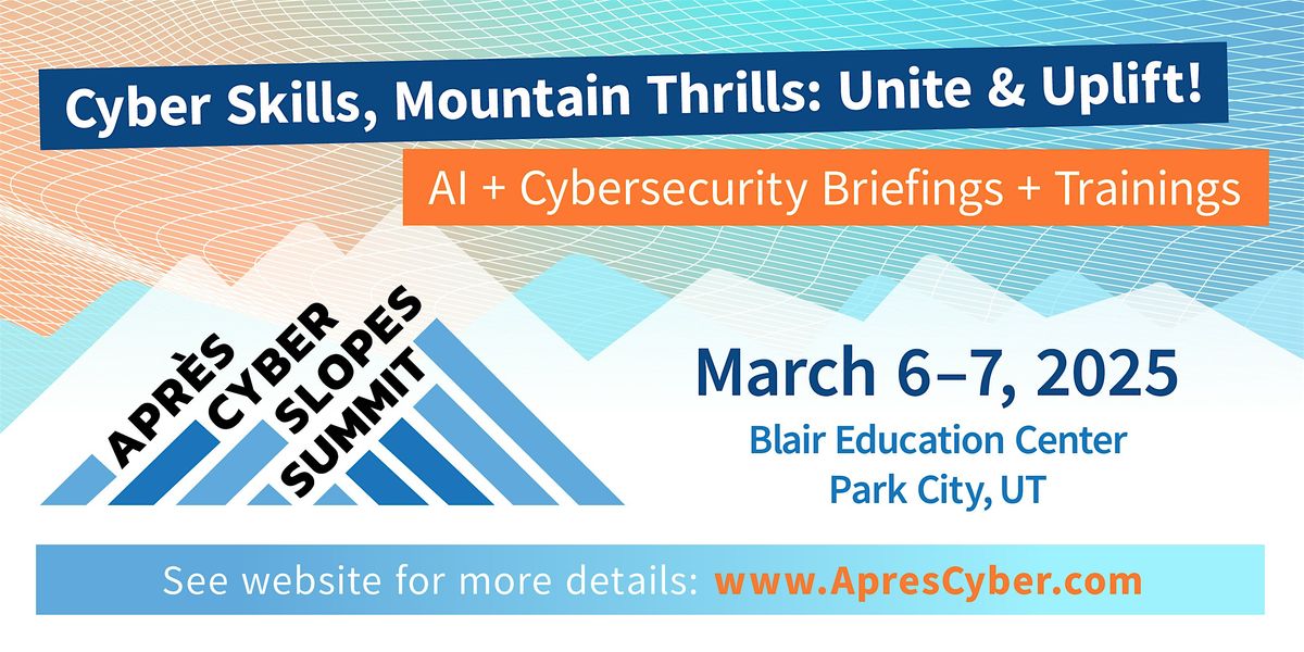 Apres-Cyber Slopes Summit