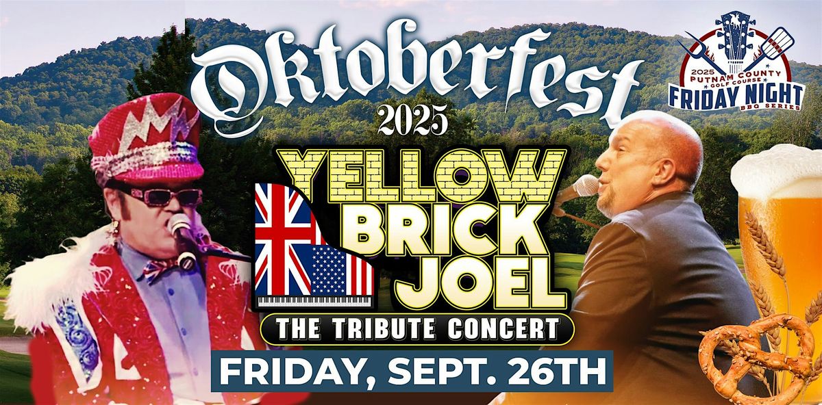 Oktoberfest Week 2 with a Tribute to Billy Joel & Elton John