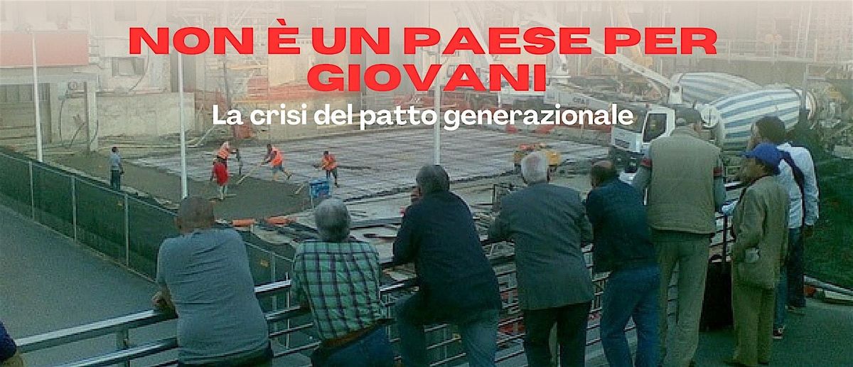 Non \u00e8 un Paese per Giovani