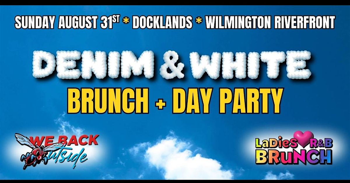 Denim & White Brunch + Day Party