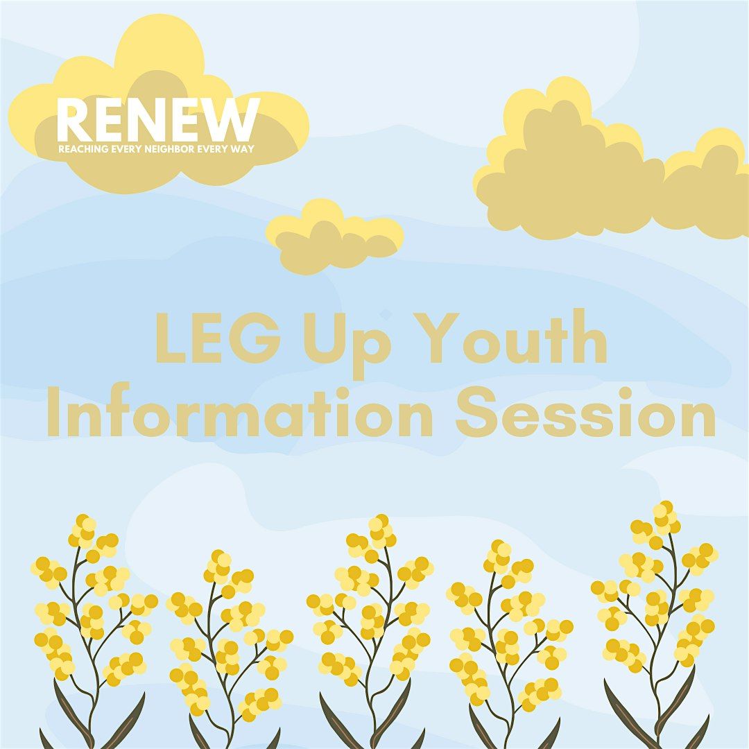 RENEW: LEG Up Youth Information Session