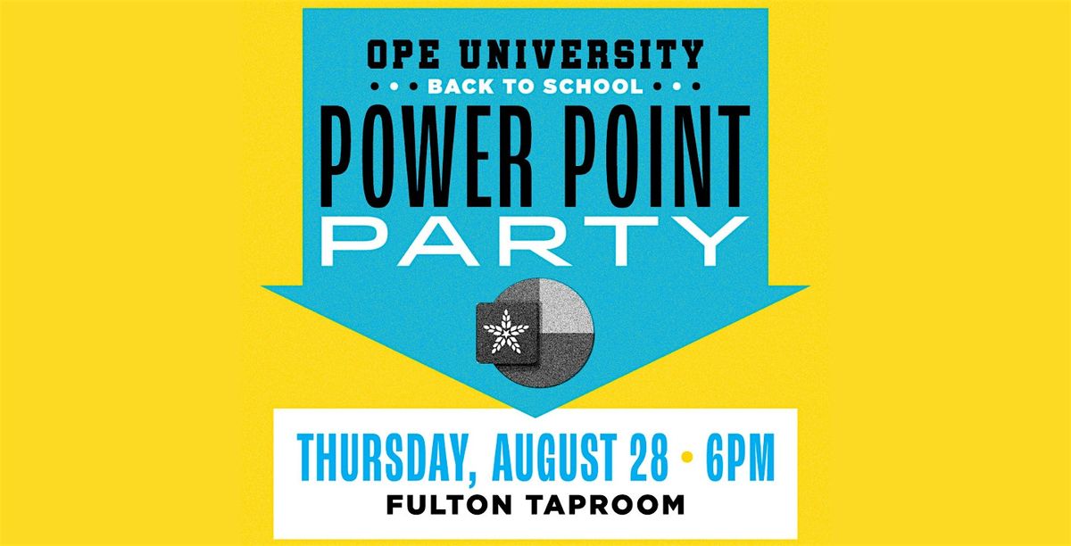 Ope University Powerpoint Party!