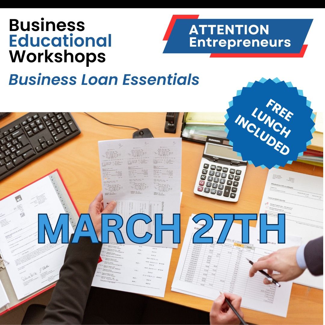 Business Educational Workshops - Business Loan Essentials