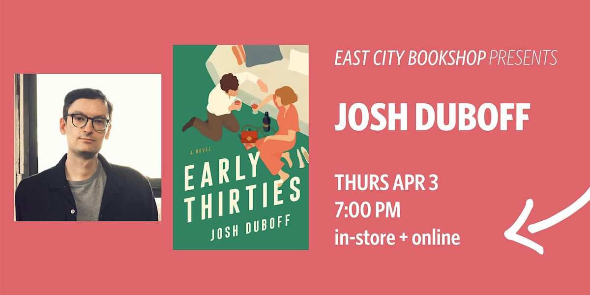 Hybrid Event:  Early Thirties, Josh Duboff