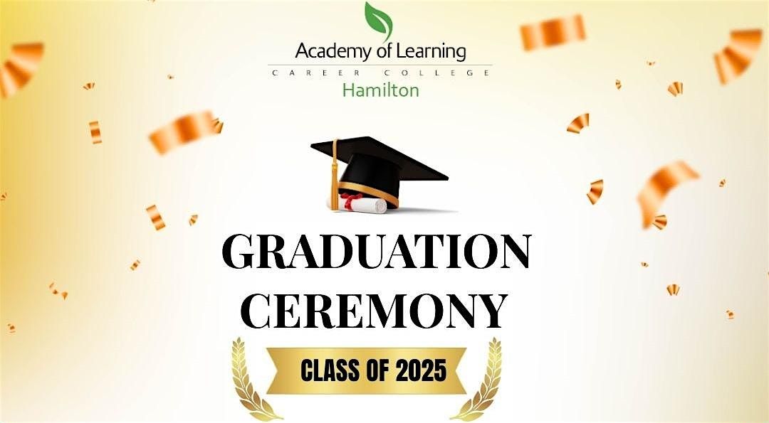 ACADEMY OF LEARNING GRADUATION 2025
