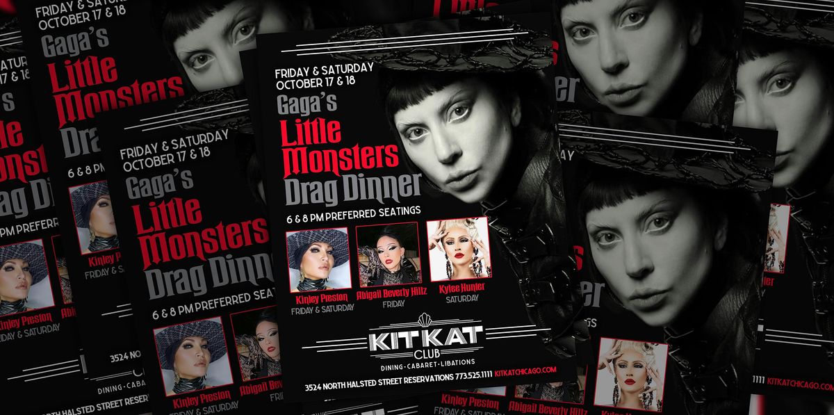 Gaga\u2019s Little Monsters Drag Dinner