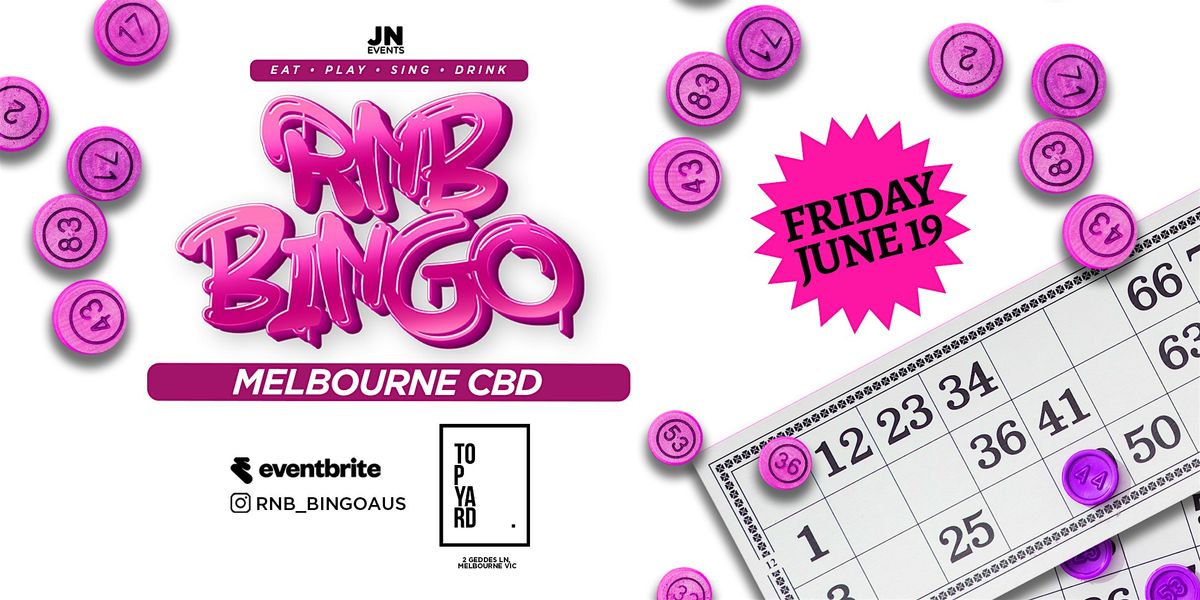 RNB BINGO X TOPYARD - MELB CBD - 19 JUNE