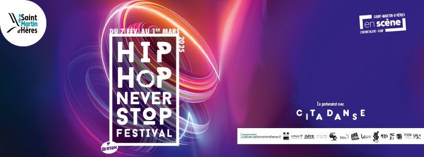 9e \u00e9dition du \ud83d\udd25 HIP-HOP NEVER STOP festival \ud83d\udd25 du 7 f\u00e9vrier au 1er mars 2025