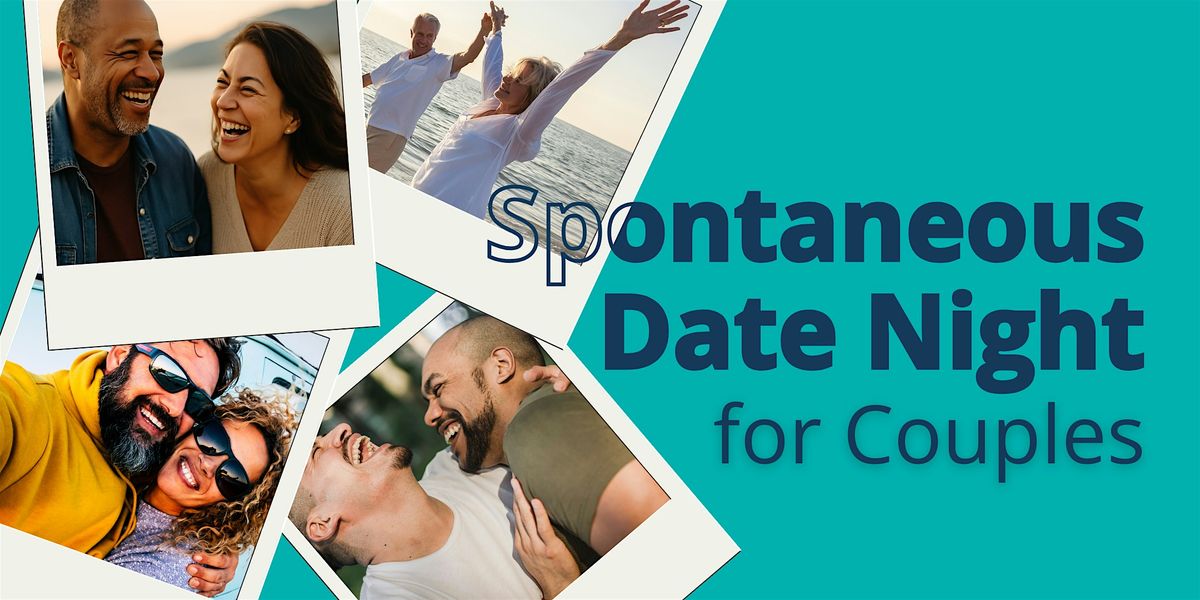 Spontaneous Date Night for Couples (Kelowna): Connect