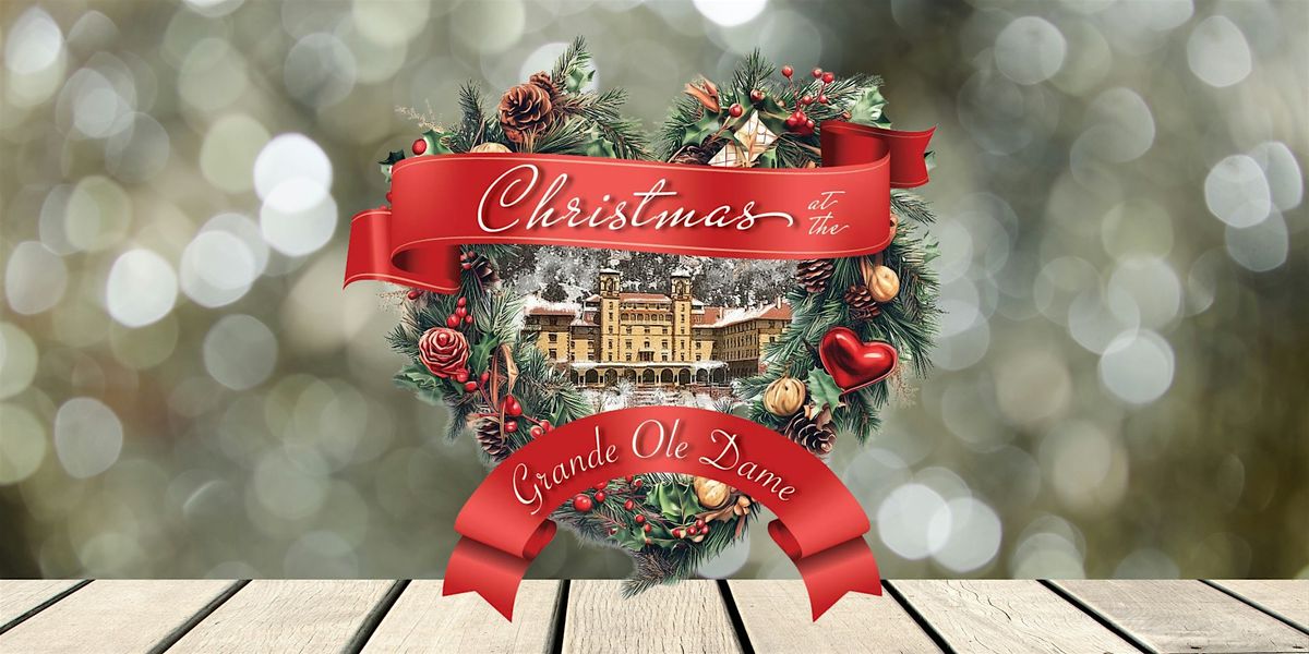 CHRISTMAS AT THE GRAND OLE DAME (SATURDAY)