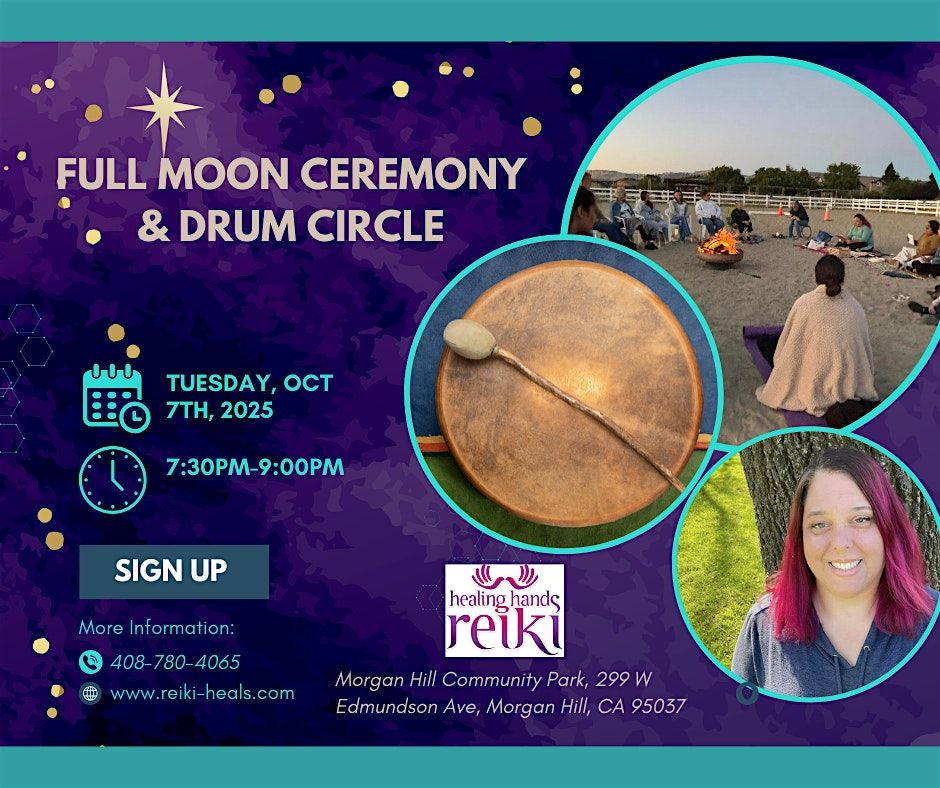 Full Moon Ceremony & Drum Circle:  Aries Moon, Libra Sun, Harvest Moon