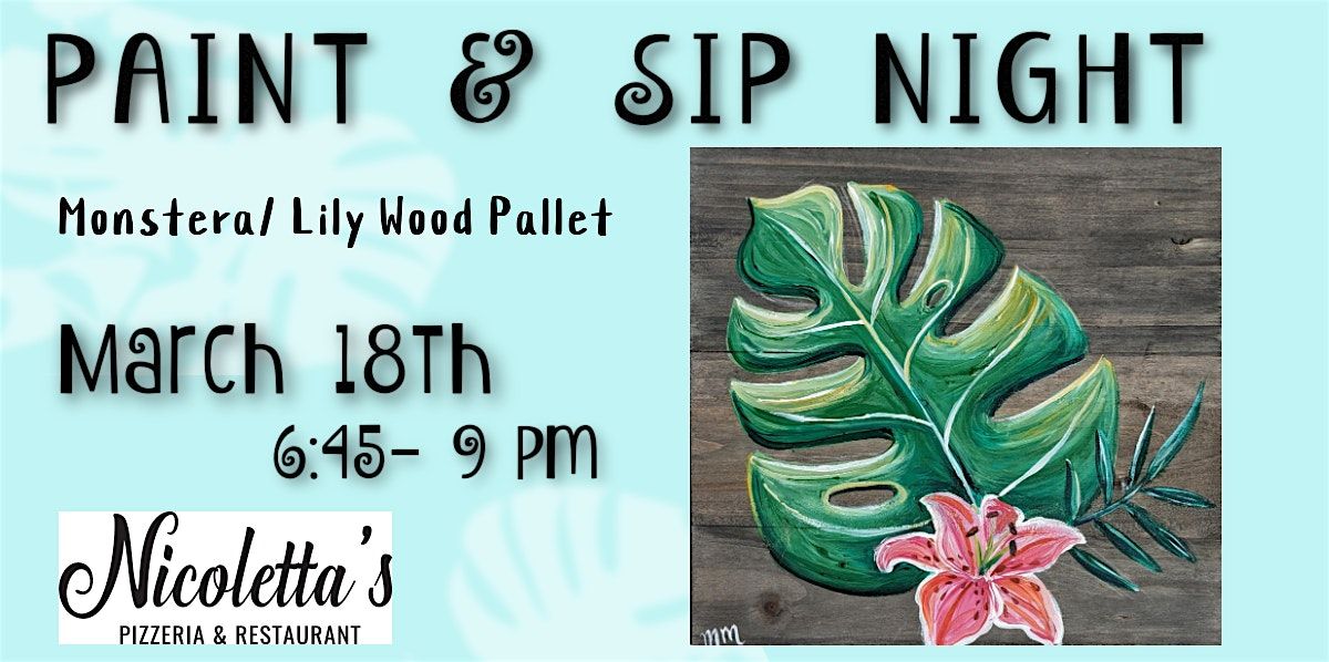 Monstera\/Lily Pallet Paint Night