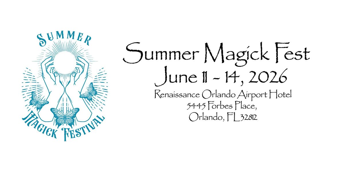 SUMMER MAGICK FESTIVAL 2026