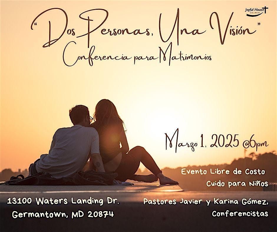 Conferencia para Matrimonios "Dos Personas, Una Visi\u00f3n"