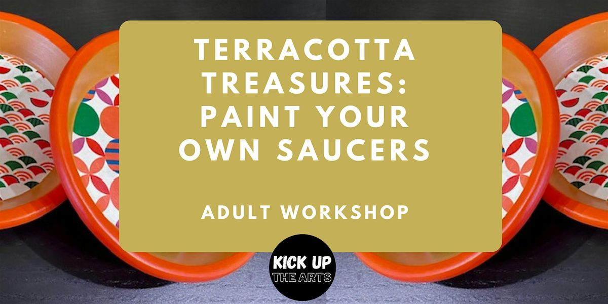 Terracotta Treasures: Paint Your Own Saucers