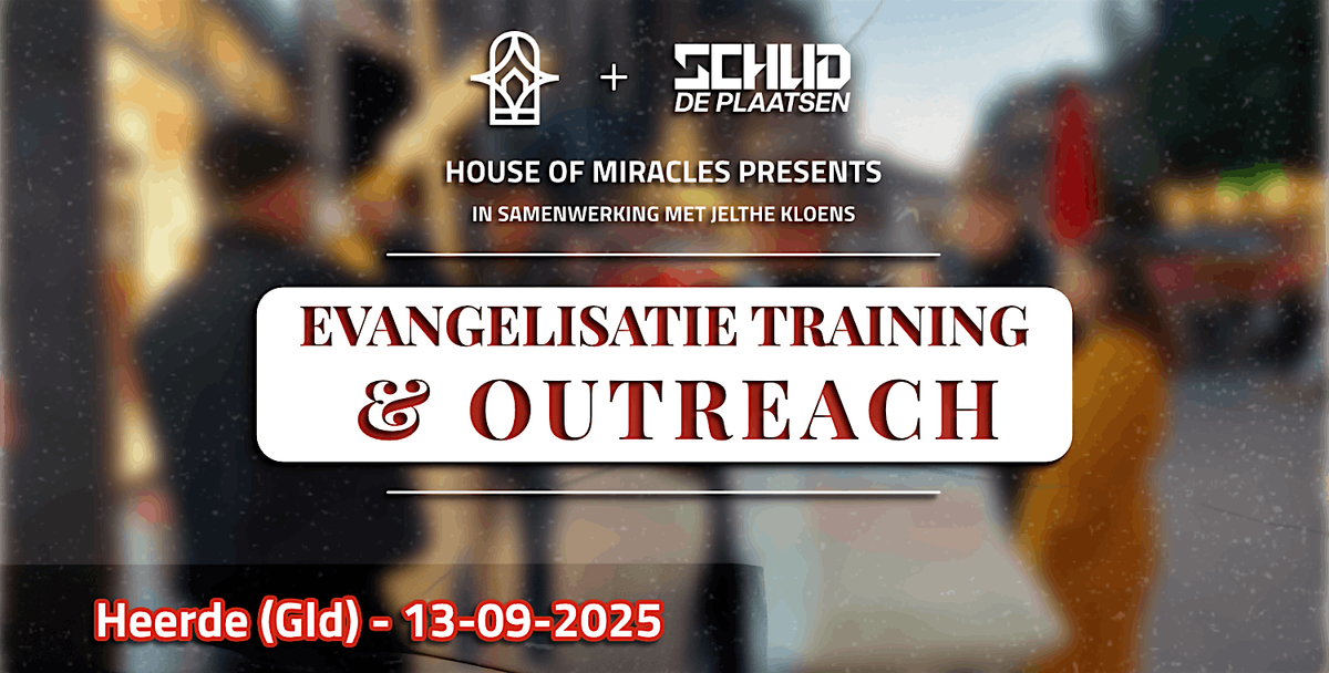 Evangelisatie training & outreach | ism Jelthe Kloens | Heerde