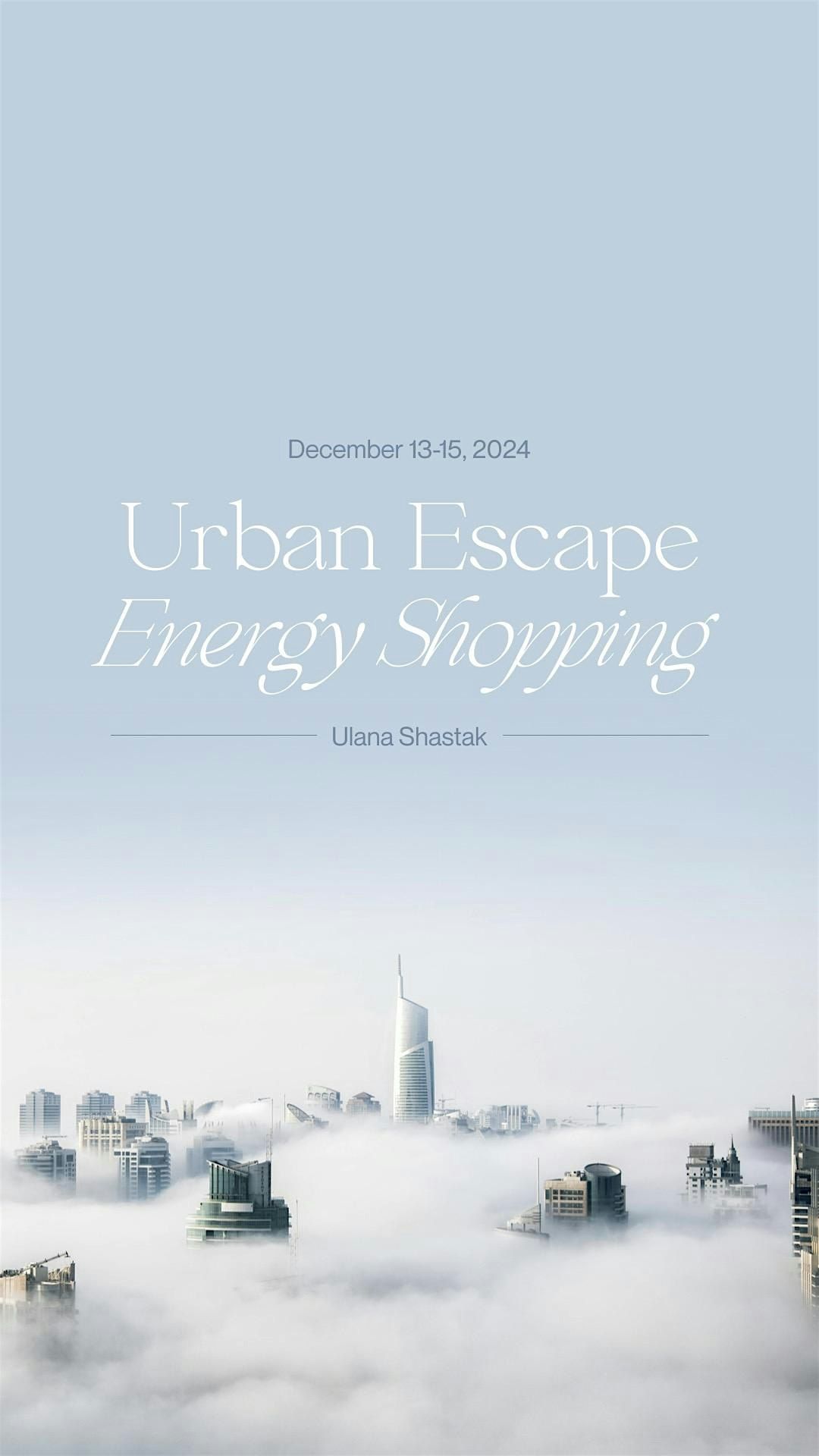 URBAN ESCAPE | Energy Shopping Retreat