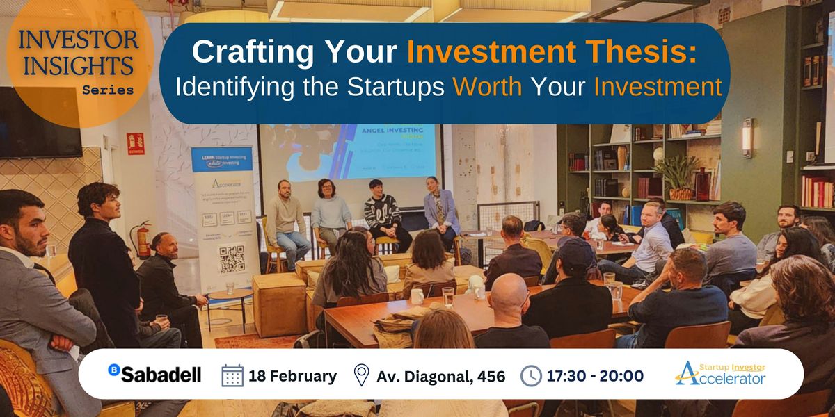 Crafting Your Investment Thesis: Identifying Startups Worth Investing In