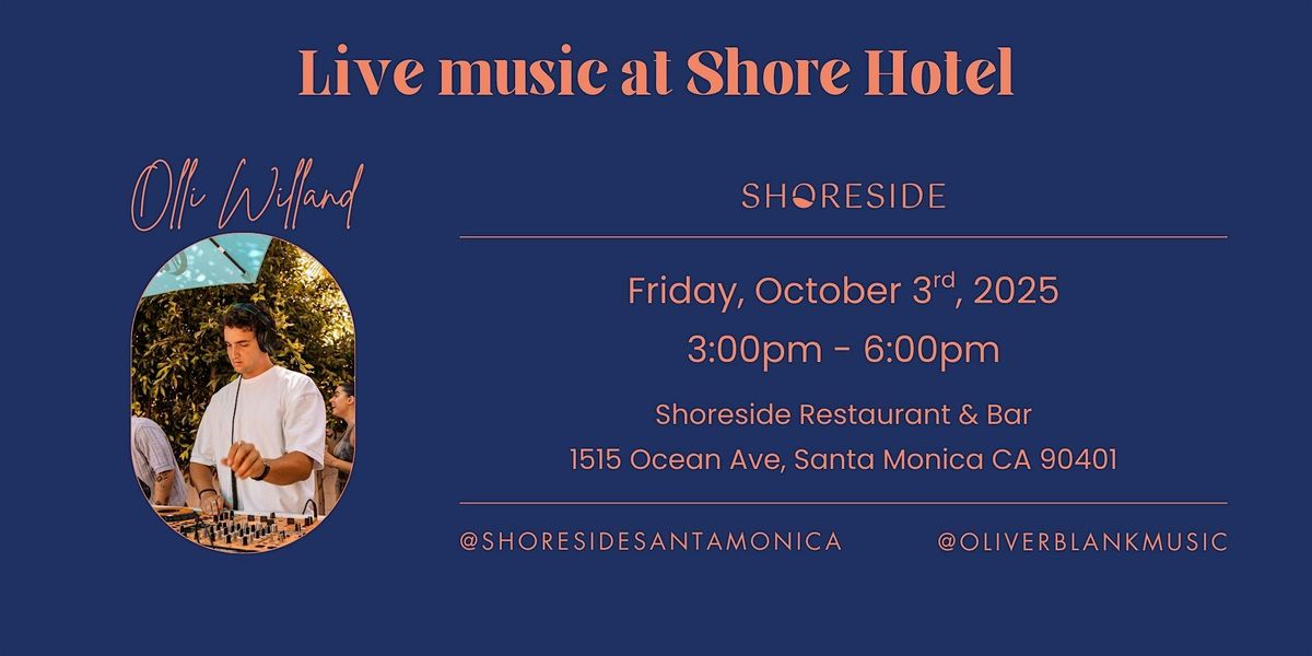 Olli Willand at Shore Hotel