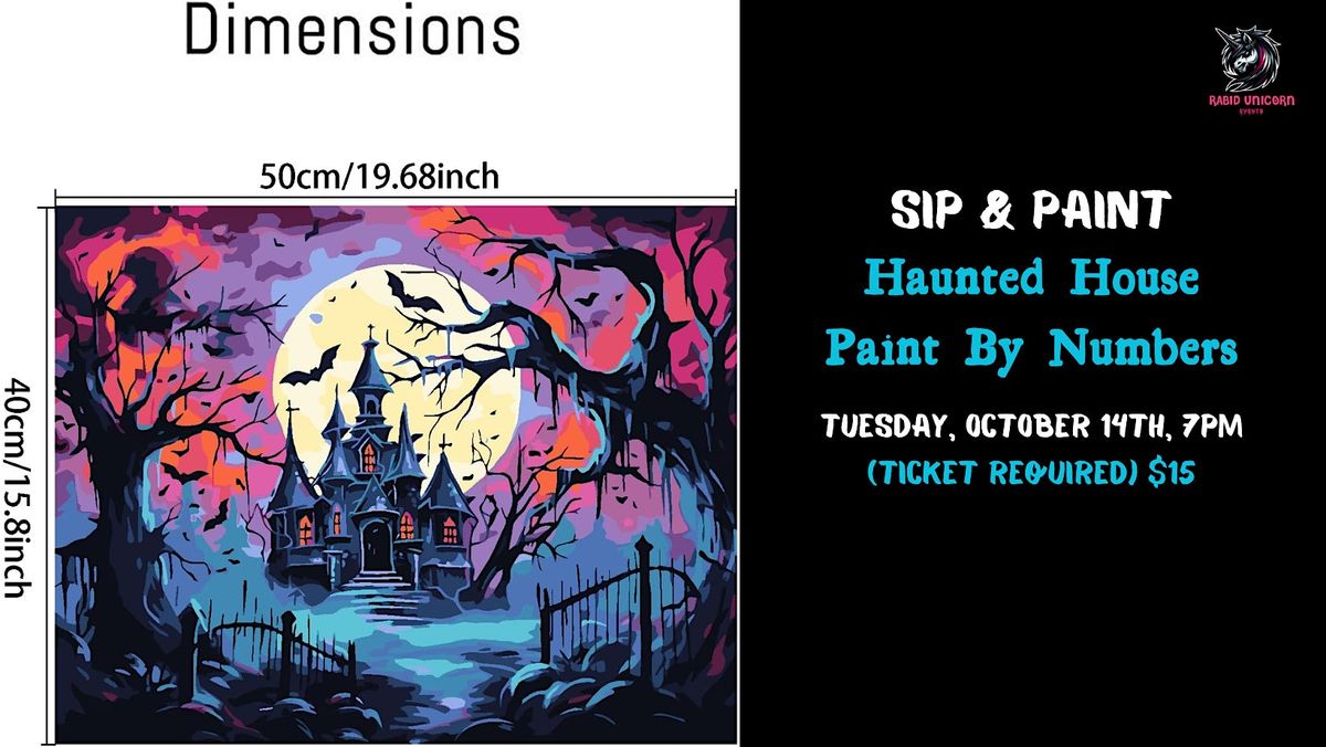 Sip & Paint: Haunted House Paint By Numbers