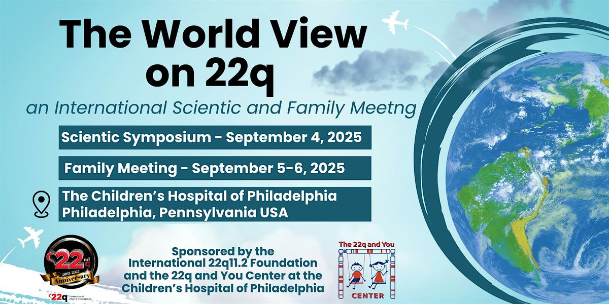The World View on 22q: A Meeting for Families and Caregivers