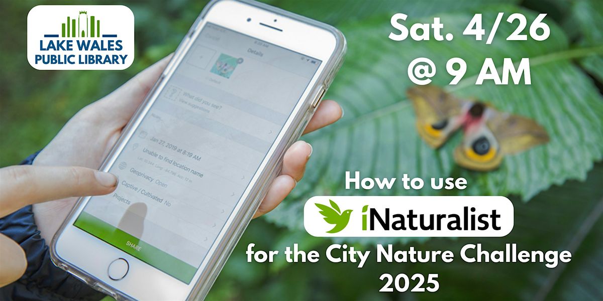 Intro to iNaturalist for the City Nature Challenge 2025