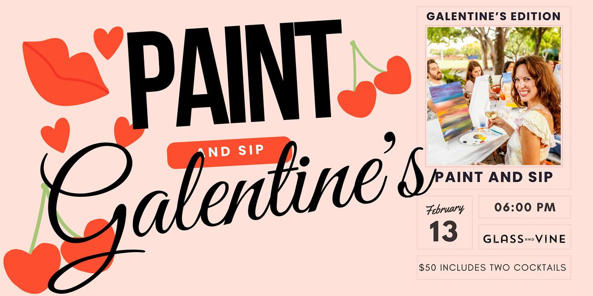 Galentine\u2019s Paint & Sip at Glass and Vine