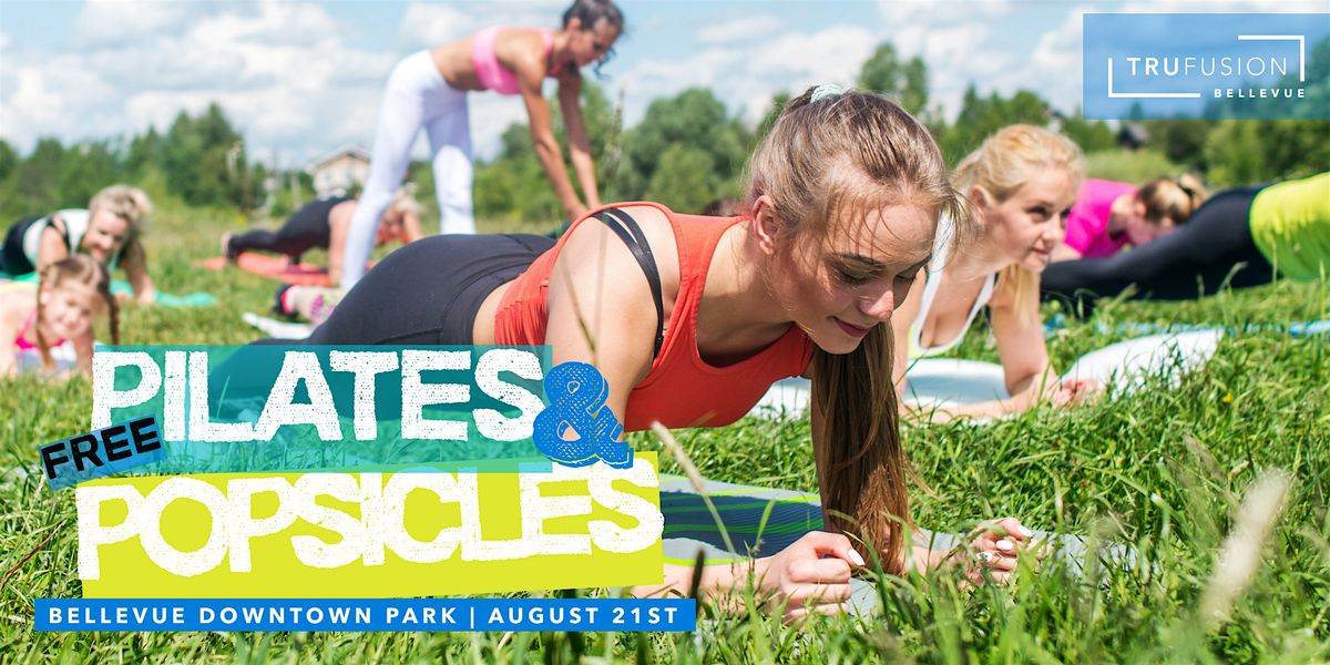 Free outdoor Pilates followed by popsicle-in the Bellevue Downtown Park